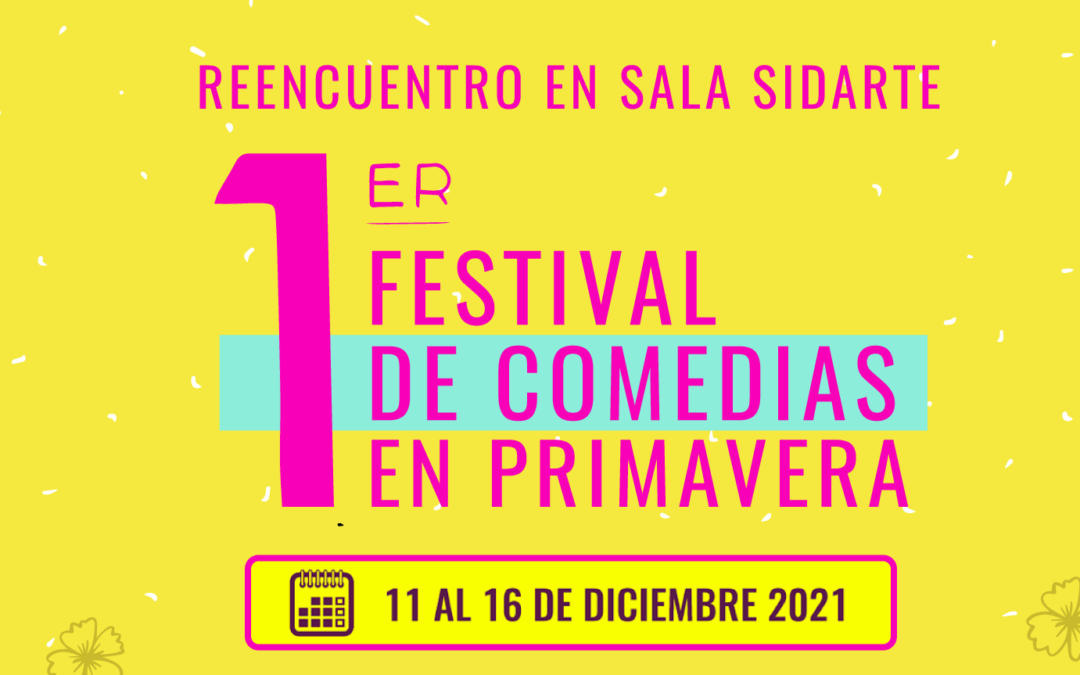 Resultados de la convocatoria del 1er Festival de comedias en Primavera Sidarte 2021