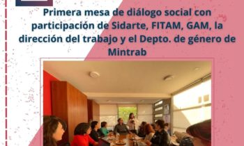 Primera mesa de Diálogo junto a GAM, FITAM, DEPTO DE GÉNERO DE MINTRAB Y DE LA DT.